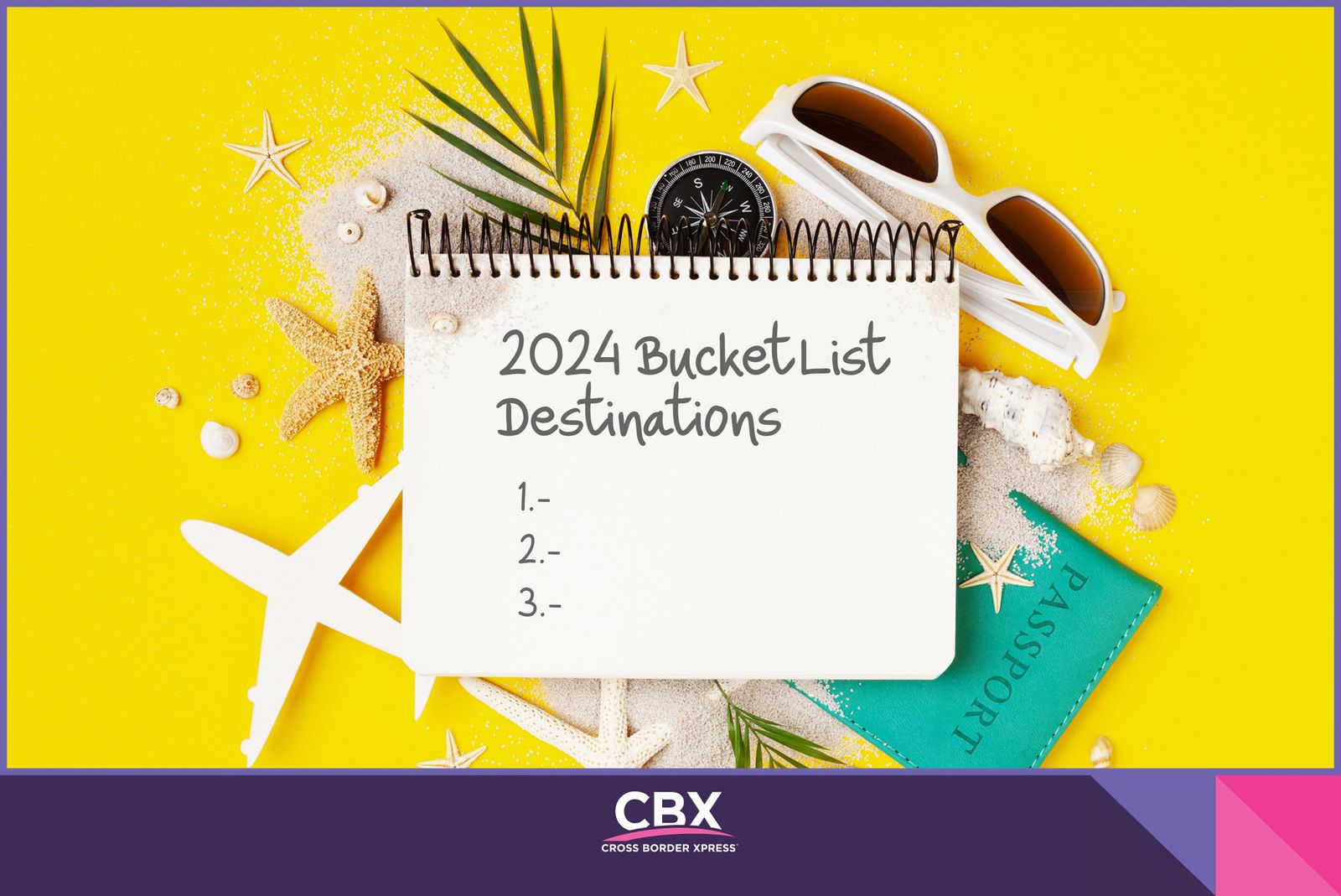 our-2024-cbx-bucket-list-travel-destinations